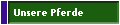 Unsere Pferde